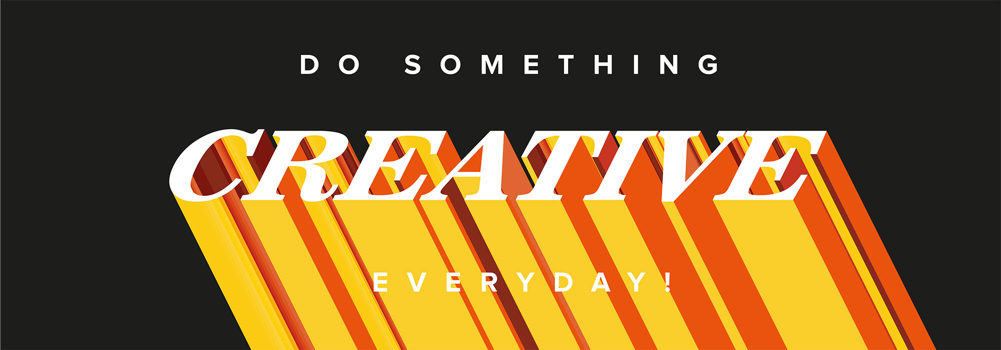 Do Something Reative Everyday